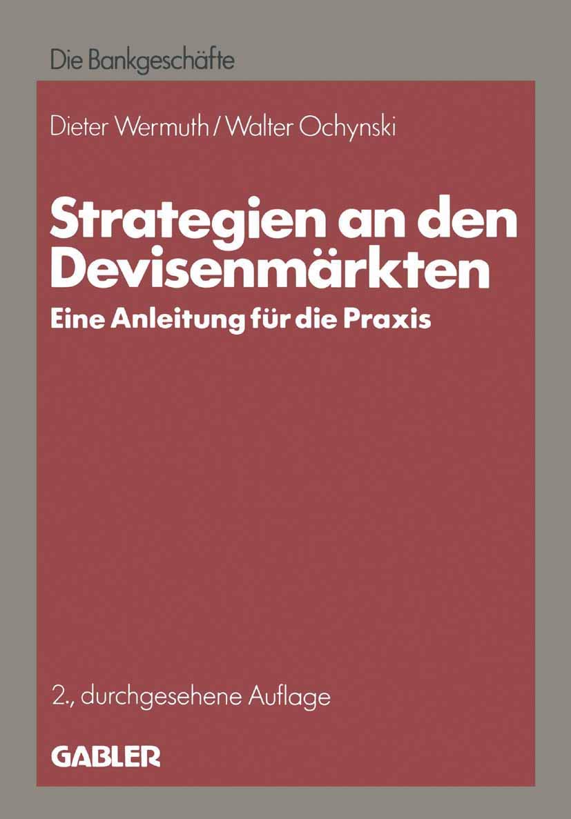 Strategien an den Devisenmärkten: Eine Anleitung Für Die Praxis Law
