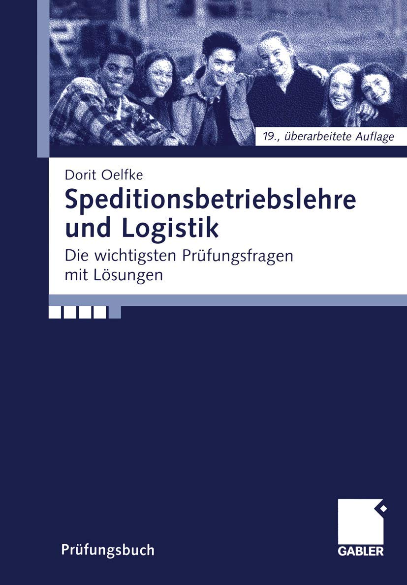 Speditionsbetriebslehre und Logistik: Die wichtigsten Prüfungsfragen mit Lösungen Law
