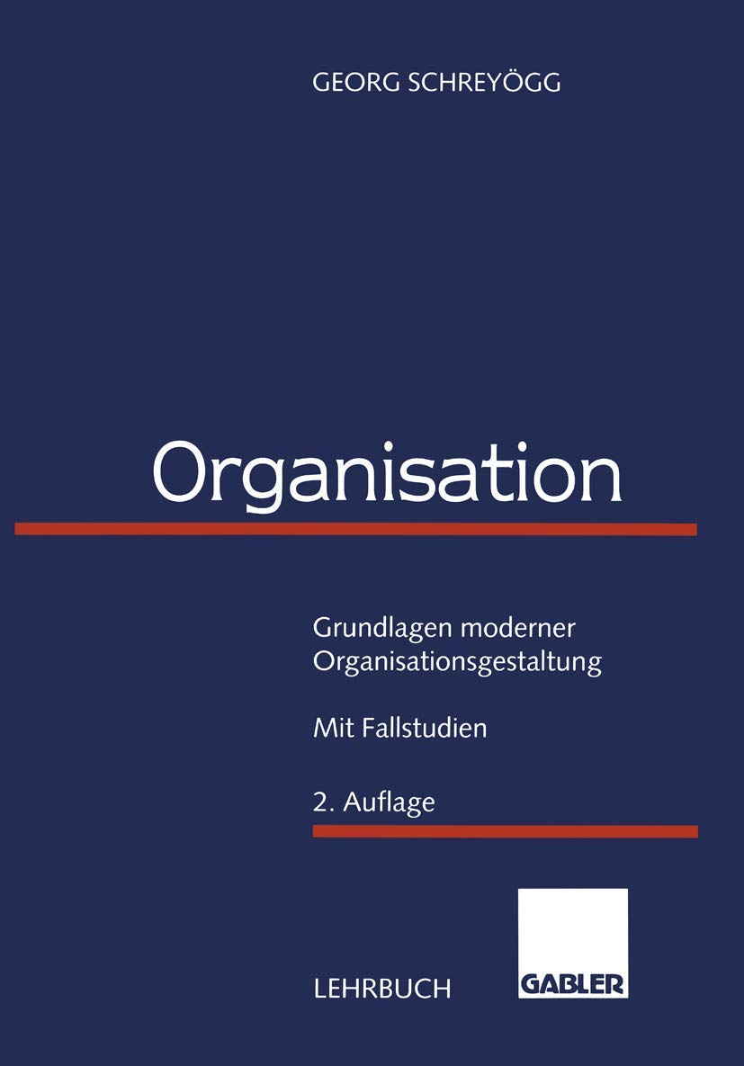 Organisation: Grundlagen moderner Organisationsgestaltung Law