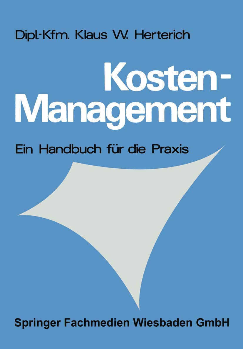 Kosten-Management: Ein Handbuch für die Praxis Law