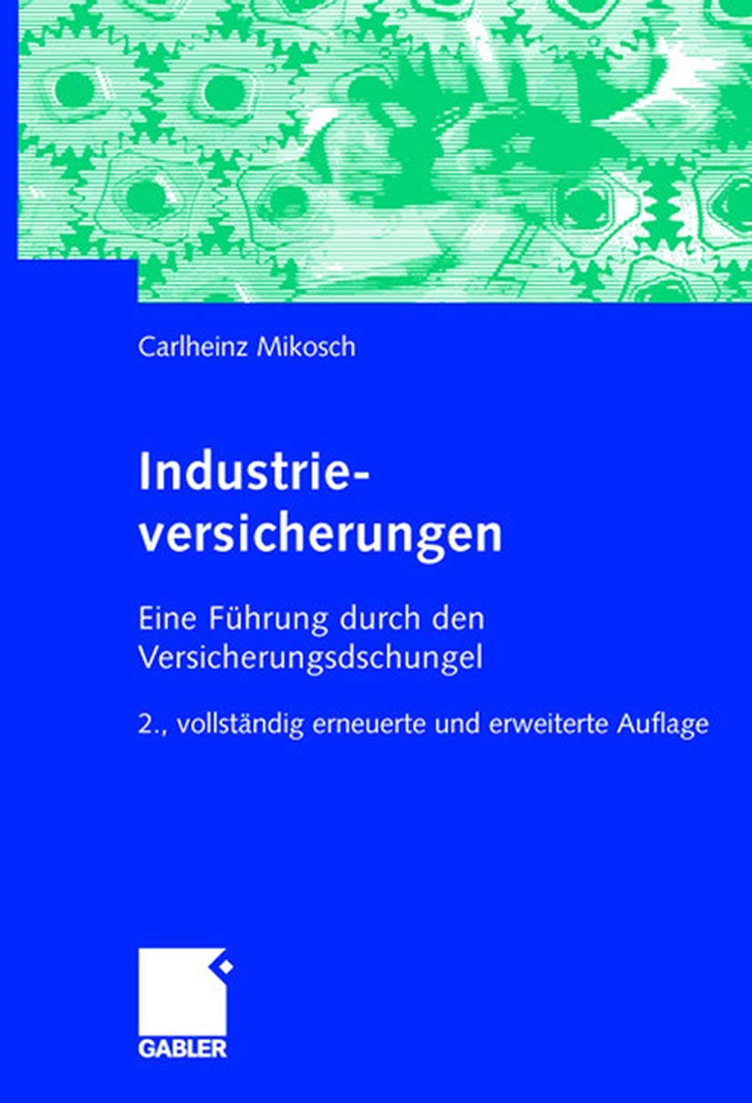 Industrieversicherungen: Eine Führung durch den Versicherungsdschungel Law