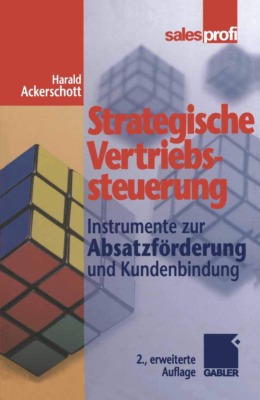 Strategische Vertriebssteuerung: Instrumente zur Absatzförderung und Kundenbindung Law