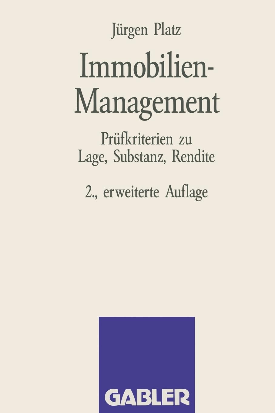 Immobilien-Management: Prüfkriterien zu Lage, Substanz, Rendite Business, Finance & Career