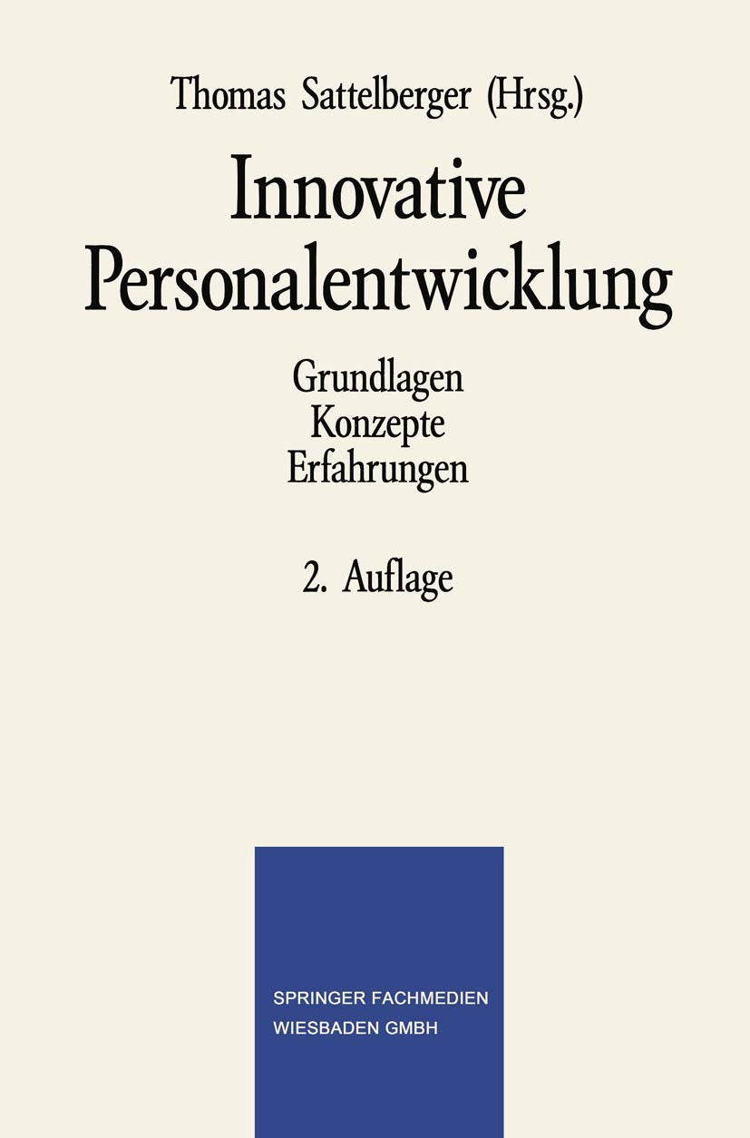 Innovative Personalentwicklung: Grundlagen Konzepte Erfahrungen Law