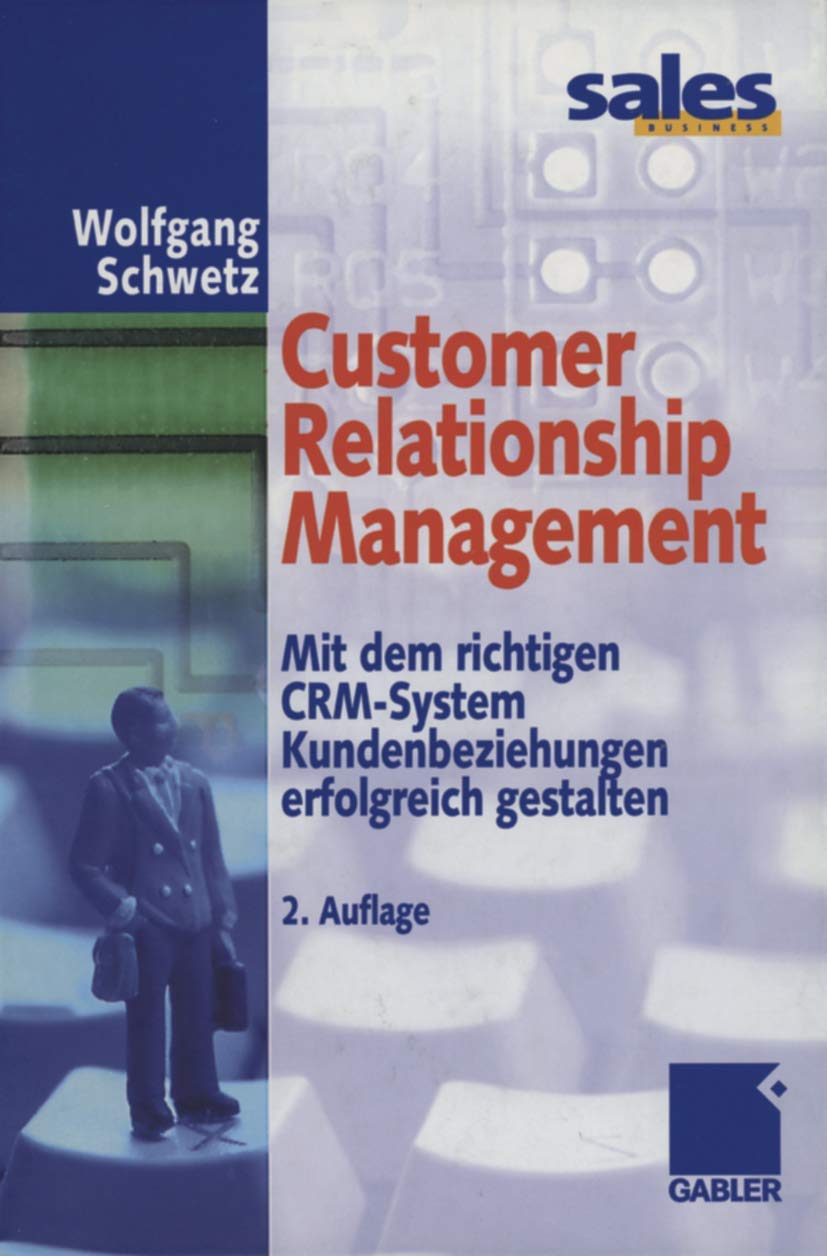 Customer Relationship Management. Mit dem richtigen CRM-System Kundenbeziehungen erfolgreich gestalten Law
