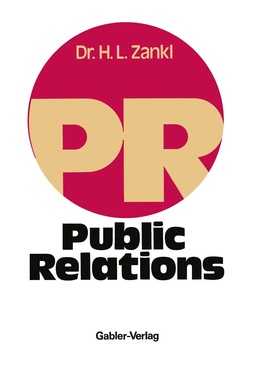 Public Relations: Leitfaden für die Unternehmens-, Verbands- und Verwaltungspraxis Law