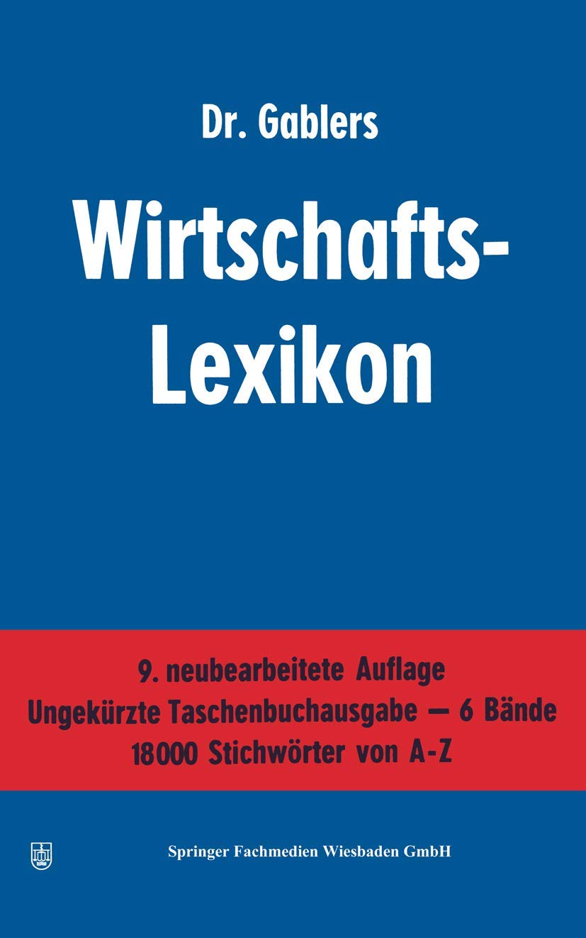 Dr. Gablers Wirtschafts-Lexikon: Erster Band A―B / Zweiter Band C―G / Dritter Band H―K / Vierter Band L―P / Fünfter Band Q―T / Sechster Band U―Z Law