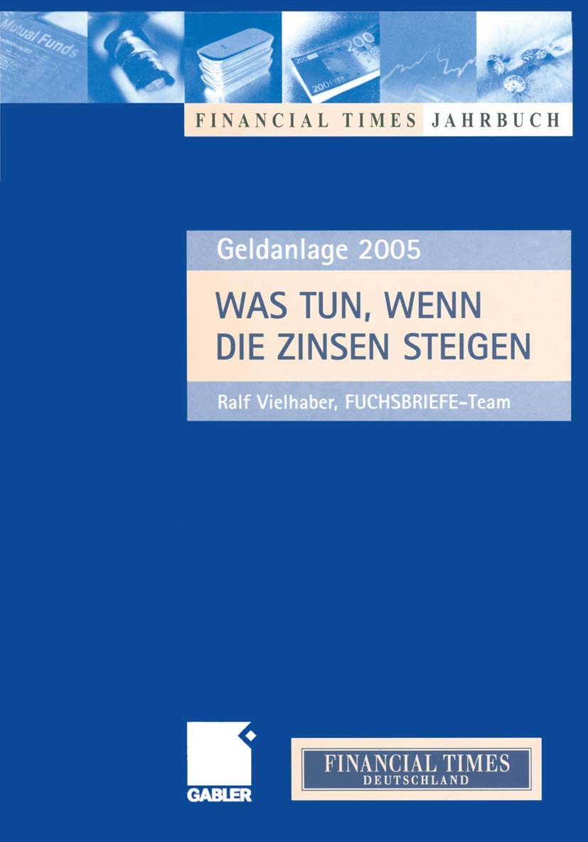 Was tun, wenn die Zinsen steigen: Anlagechancen 2005 Law
