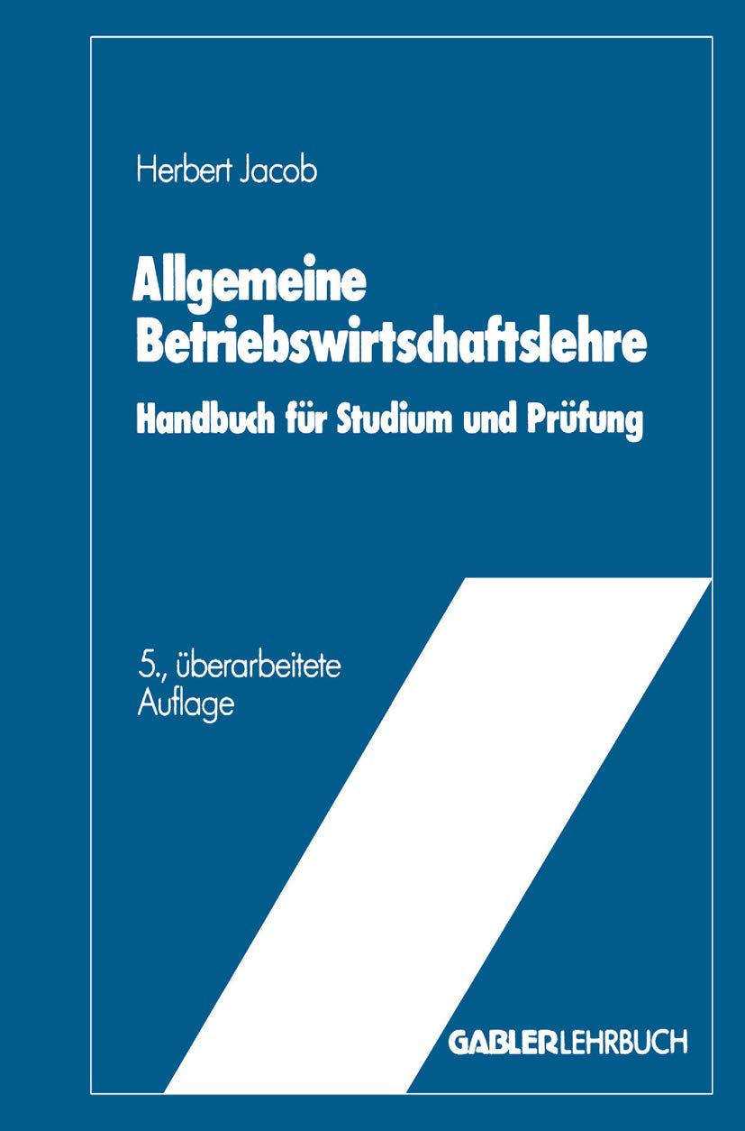 Allgemeine Betriebswirtschaftslehre: Handbuch für Studium und Prüfung Law