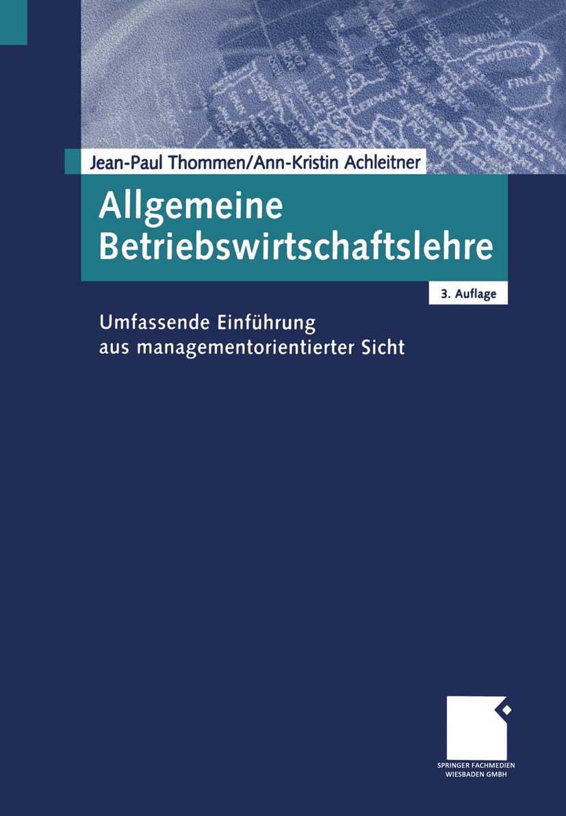 Allgemeine Betriebswirtschaftslehre. Umfassende Einführung aus managementorientierter Sicht Law