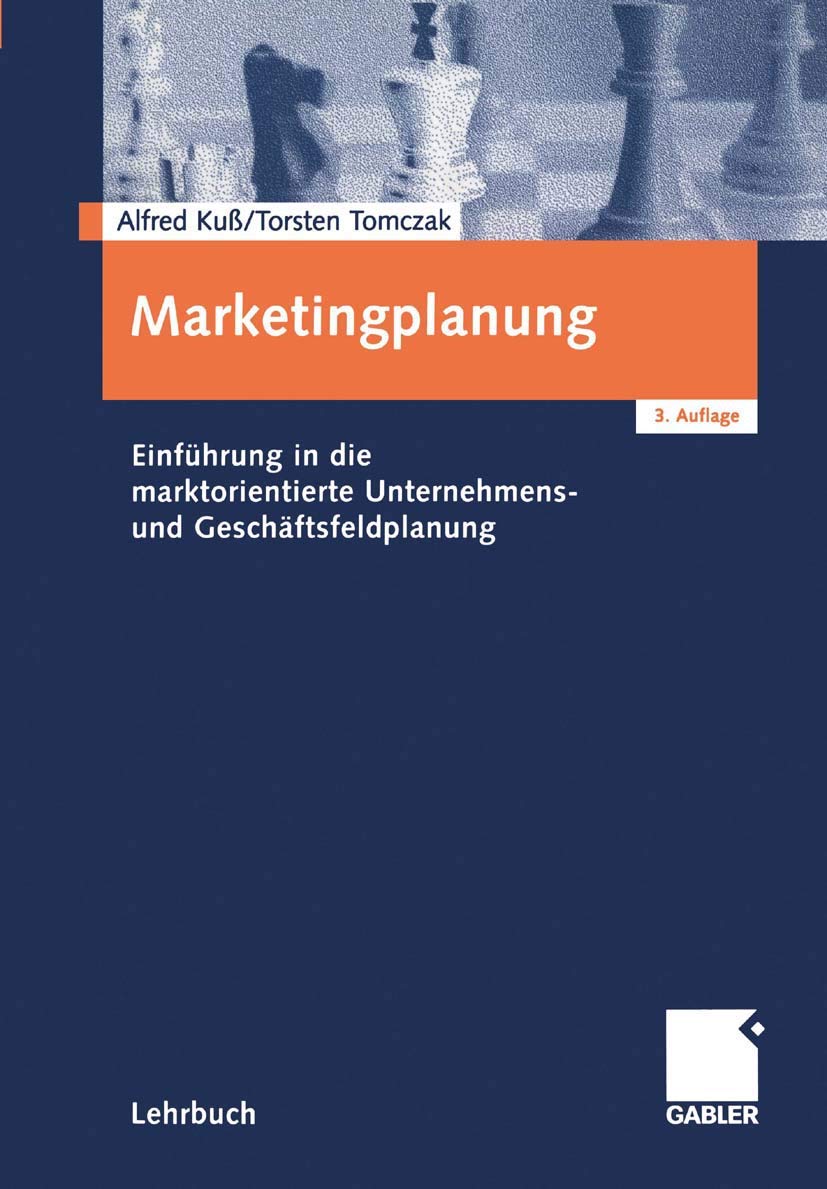 Marketingplanung. Einführung in die marktorientierte Unternehmens- und Geschäftsfeldplanung Law