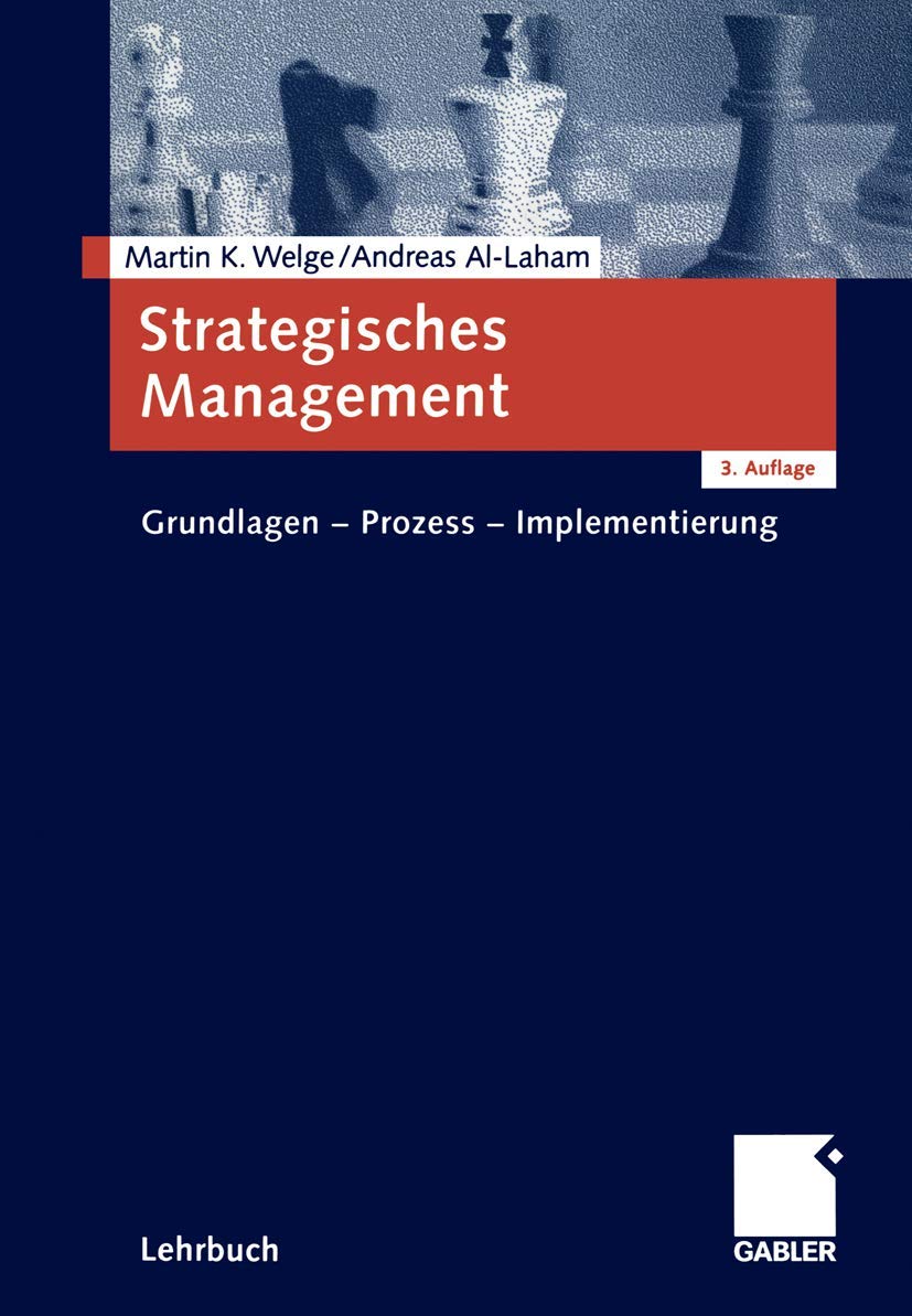 Strategisches Management. Grundlagen - Prozess - Implementierung Law