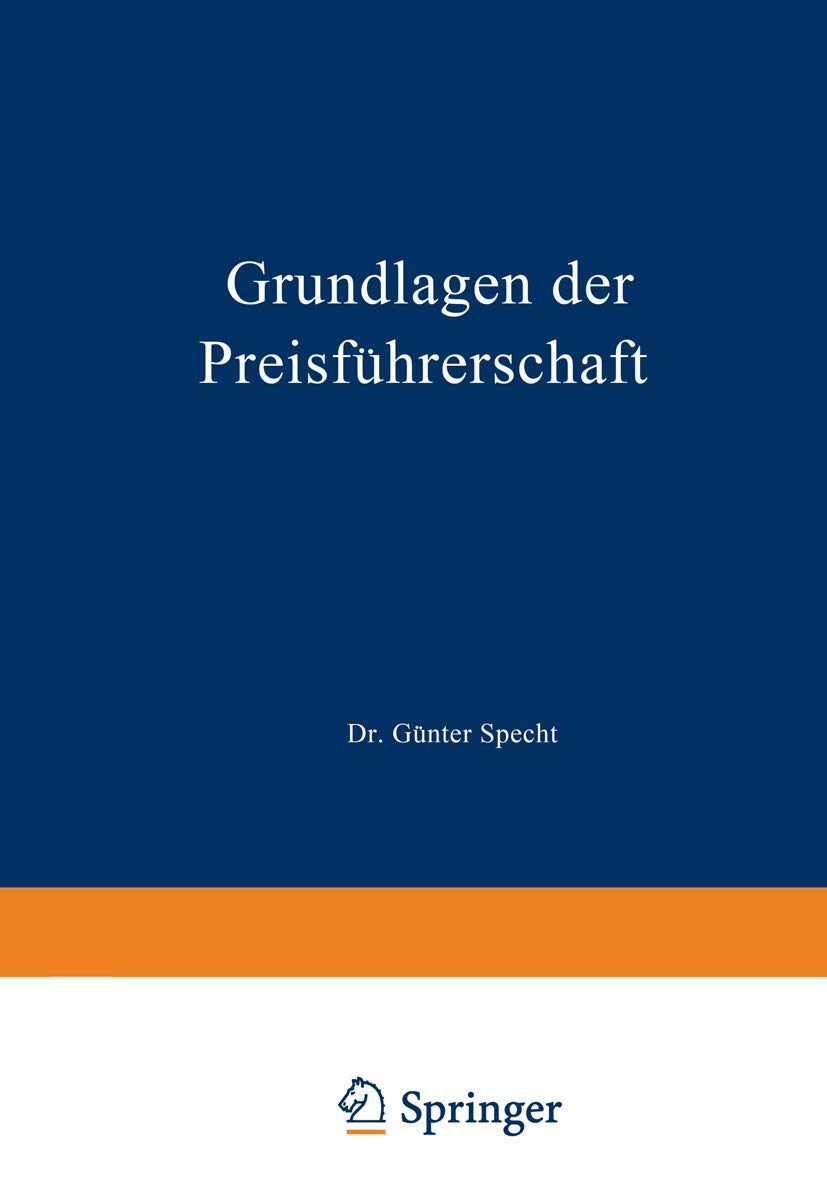 Grundlagen der Preisführerschaft: Eine betriebswirtschaftliche Betrachtung unter besonderer Berücksichtigung des Einzelhandels Law