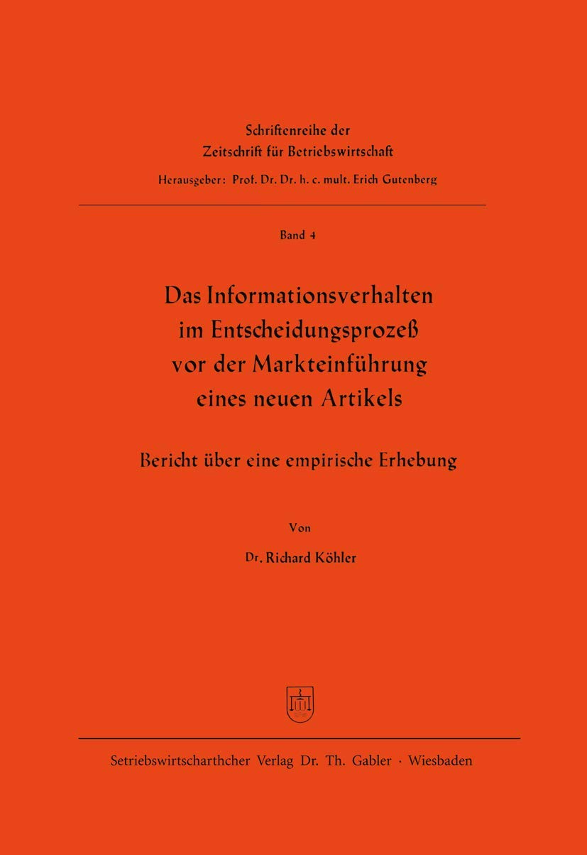 Das Informationsverhalten im Entscheidungsprozeß vor der Markteinführung eines neuen Artikels Law
