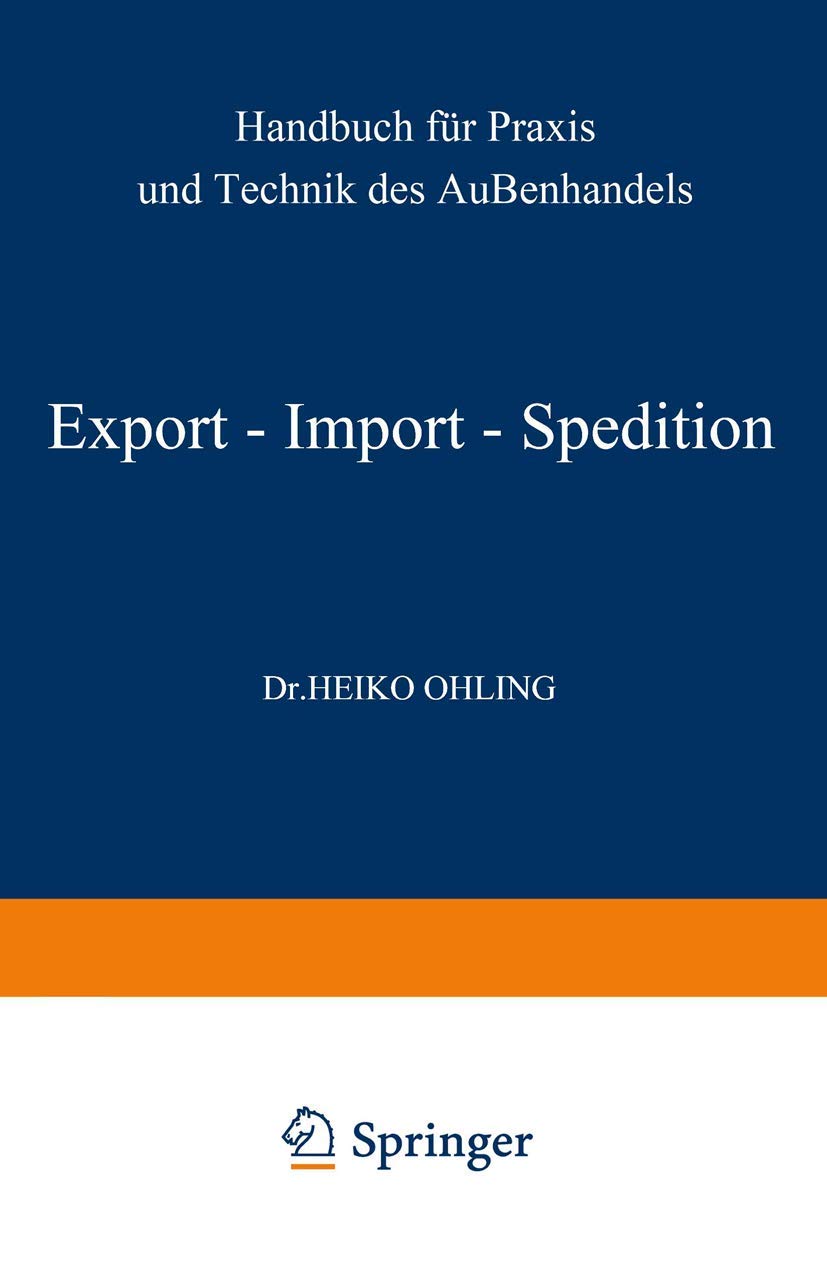 Export - Import - Spedition: Handbuch Für Praxis Und Technik Des Außenhandels Law