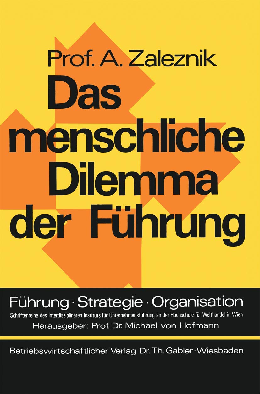 Das Menschliche Dilemma Der Fuhrung (German Edition) (Führung - Strategie - Organisation, 2, Band 2) Law