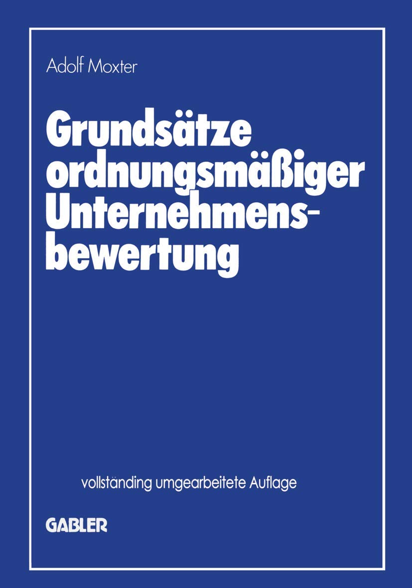 Grundsätze ordnungsmässiger Unternehmensbewertung Law