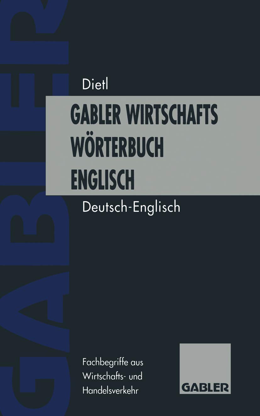 Gabler Wirtschaftswörterbuch Englisch, 2 Bde., Bd.1, Deutsch-Englisch Law