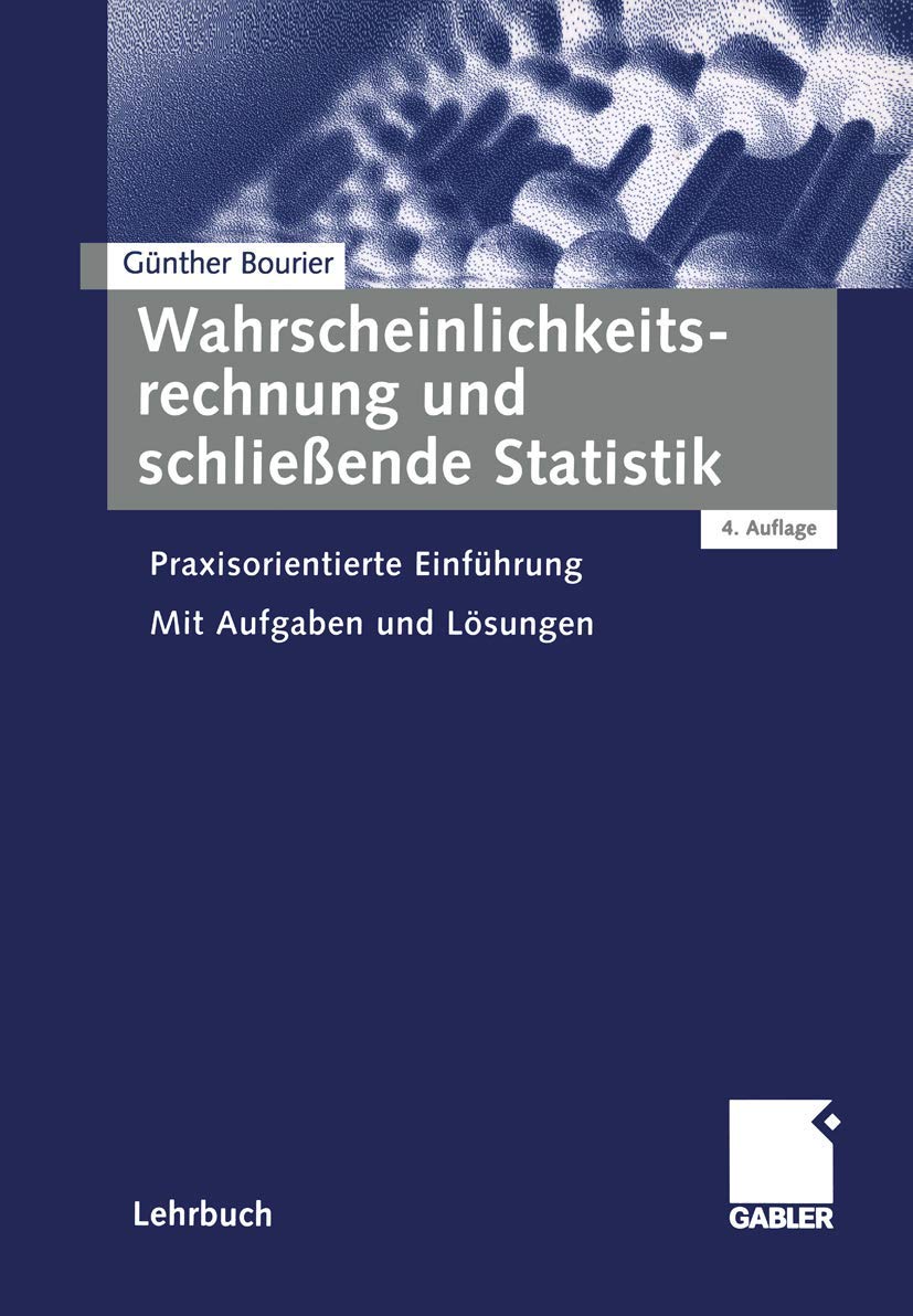 Wahrscheinlichkeitsrechnung und schließende Statistik: Praxisorientierte Einführung Law