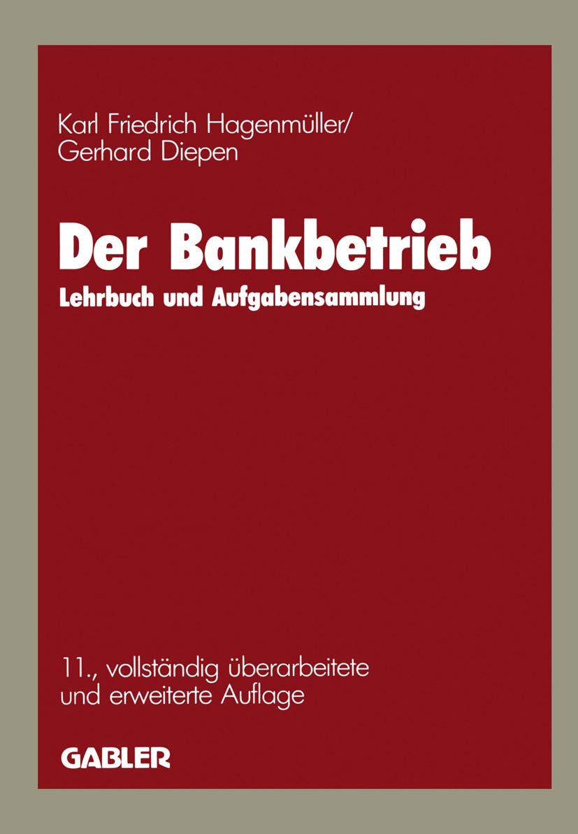 Der Bankbetrieb: Lehrbuch und Aufgabensammlung Law