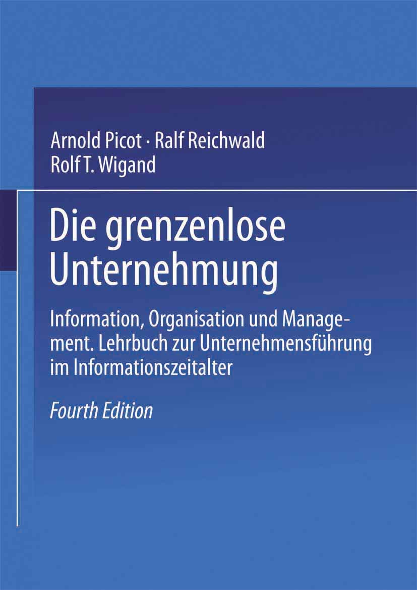 Die grenzenlose Unternehmung: Information, Organisation und Management. Lehrbuch zur Unternehmensführung im Informationszeitalter Law