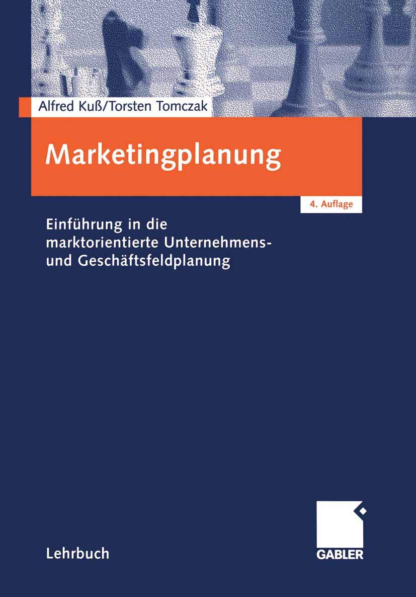 Marketingplanung: Einführung in die marktorientierte Unternehmens- und Geschäftsfeldplanung Law