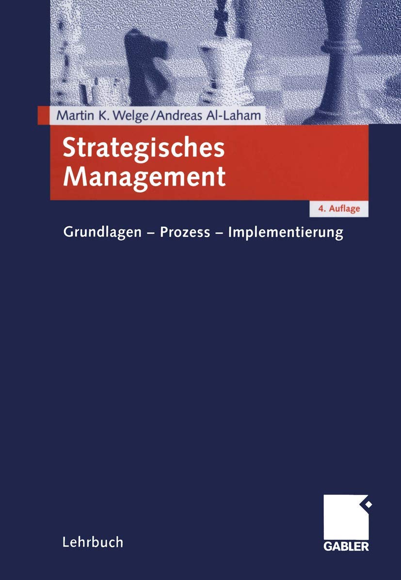 Strategisches Management: Grundlagen - Prozess - Implementierung Law