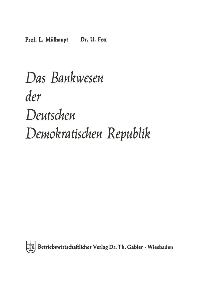 Das Bankwesen der Deutschen Demokratischen Republik (German Edition) (Schriftenreihe des Instituts für Kreditwesen der Westfälischen Wilhelms-Universität Münster, 10, Band 10) Law