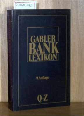 Gabler Banklexikon: Handwörterbuch für das Bank- und Sparkassenwesen mit Bankenverzeichnis Learning & Reference