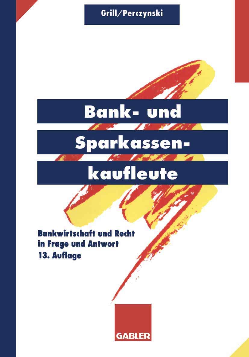 Bank- und Sparkassenkaufleute: Bankwirtschaft und Recht in Frage und Antwort Law