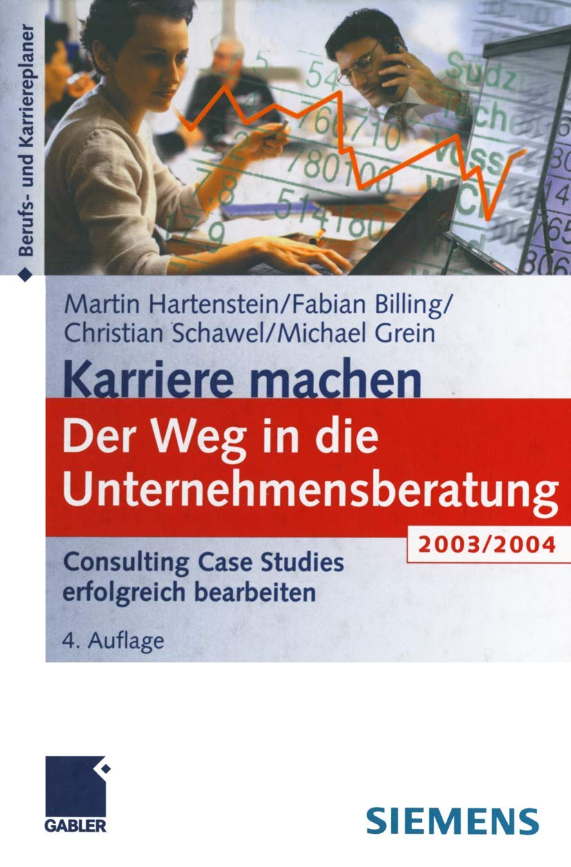 Der Weg in die Unternehmensberatung. Consulting Case Studies erfolgreich bearbeiten Law