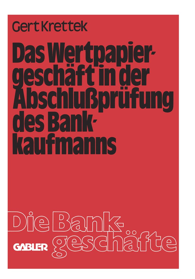 Das Wertpapiergeschäft in der Abschlußprüfung des Bankkaufmanns Business & Technology