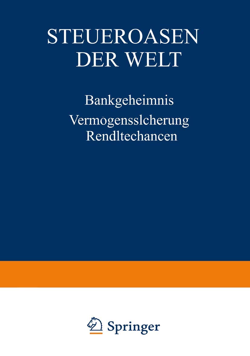 Steueroasen der Welt: Bankgeheimnis Vermögenssicherung Renditechancen Law