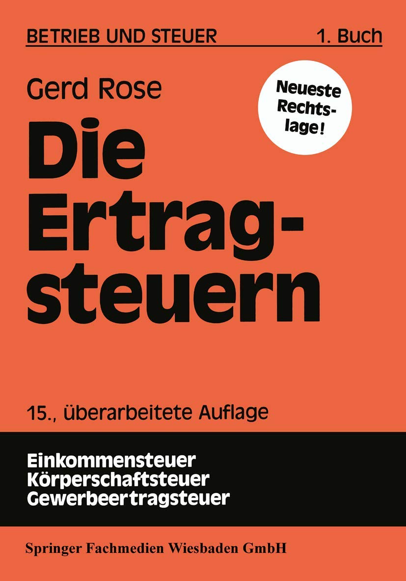 Betrieb und Steuer, 5 Bde., Bd.1, Die Ertragsteuern Law