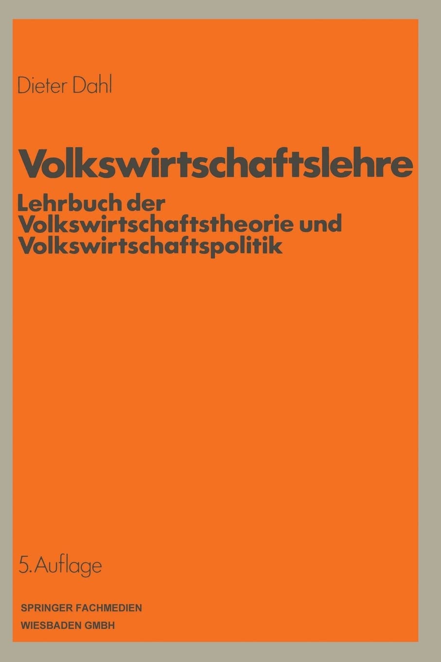 Volkswirtschaftslehre: Lehrbuch der Volkswirtschaftstheorie und Volkswirtschaftspolitik Business, Finance & Career