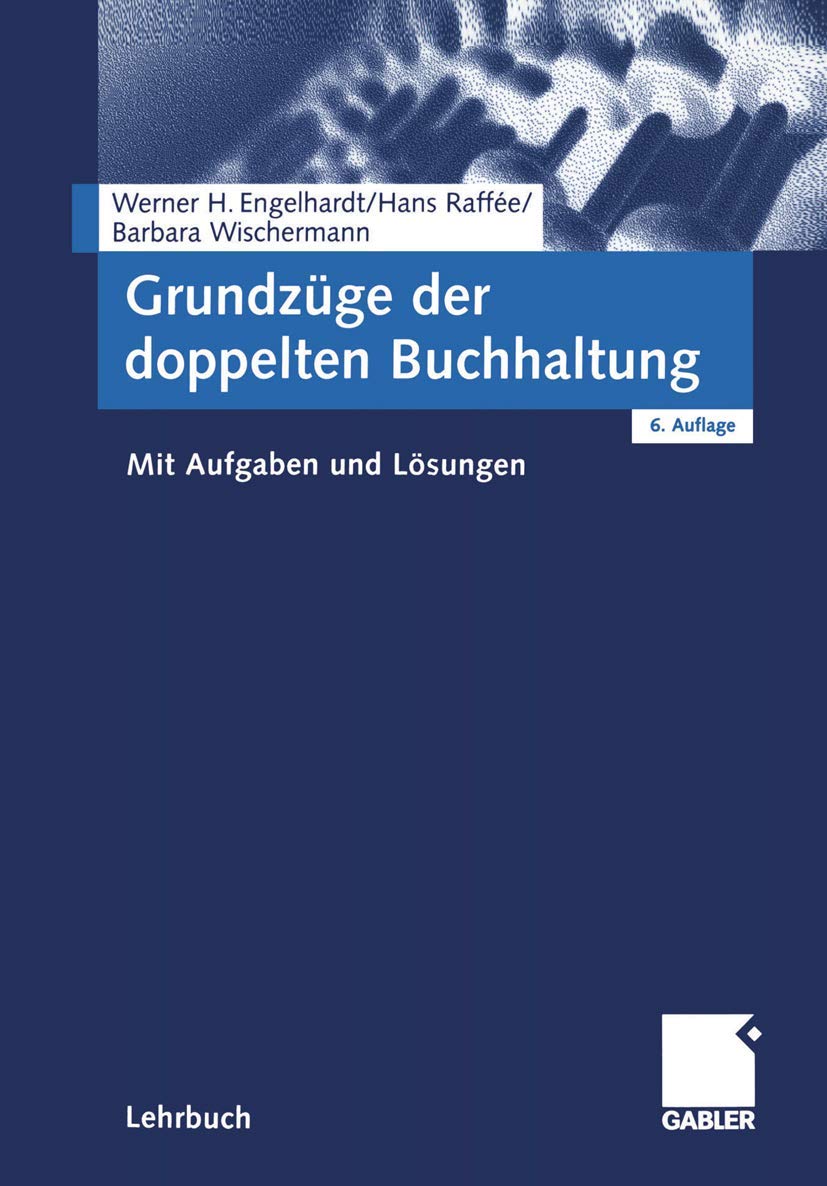 Grundzüge der doppelten Buchhaltung: Mit Aufgaben und Lösungen Law