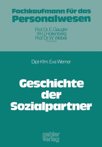 Geschichte der Sozialpartner (Schriftenreihe Des Seminars Fur Allgemeine Betriebswirtschaf) Books
