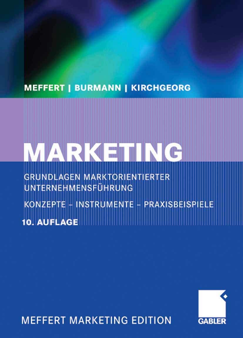Marketing: Grundlagen marktorientierter Unternehmensführung. Konzepte - Instrumente - Praxisbeispiele Law