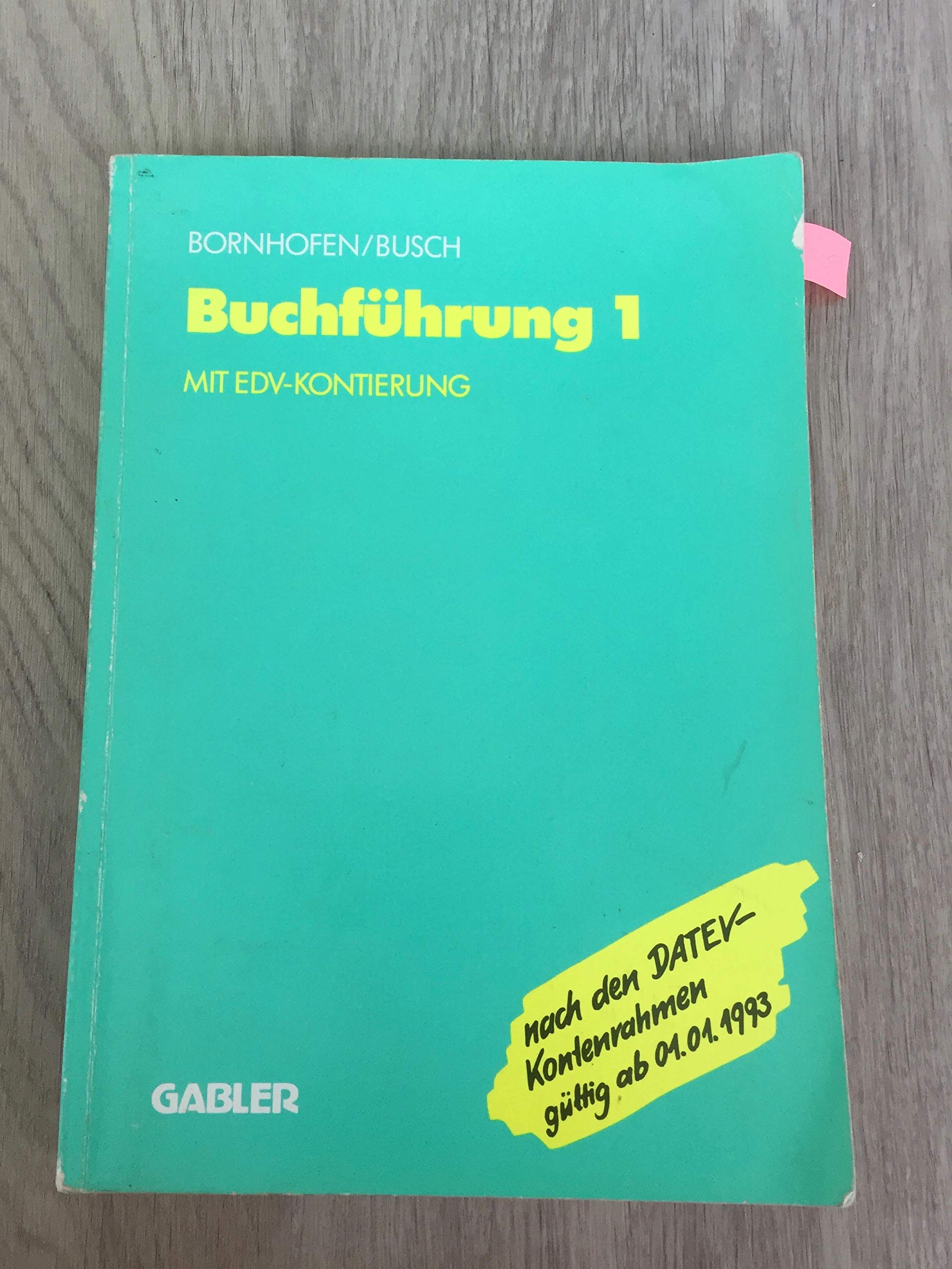 Buchführung 1. Lehrbuch mit EDV-Kontierung (Gabler Schulbücher) Business, Finance & Career