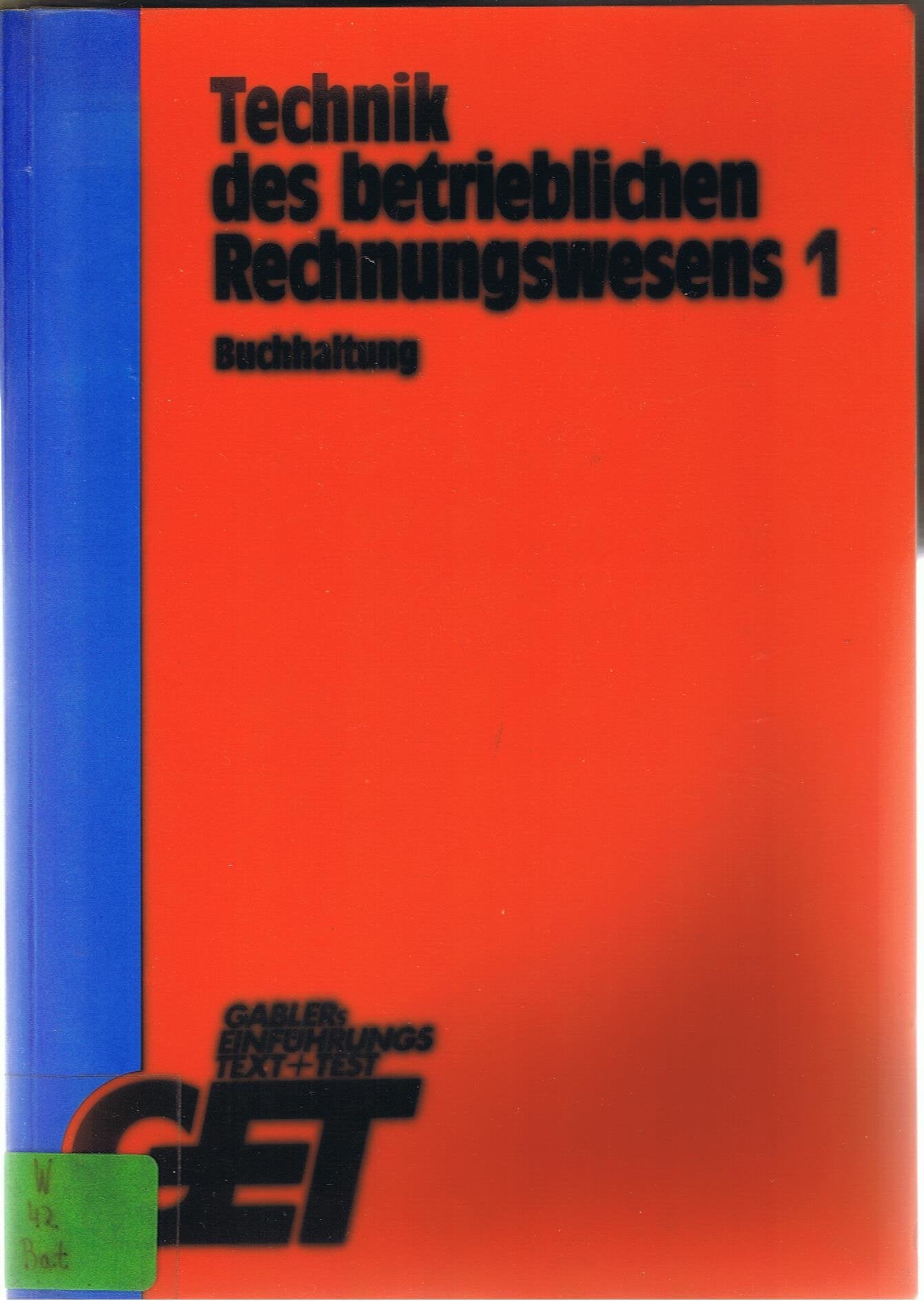 Technik des betrieblichen Rechnungswesens I. Buchhaltung Business, Finance & Career