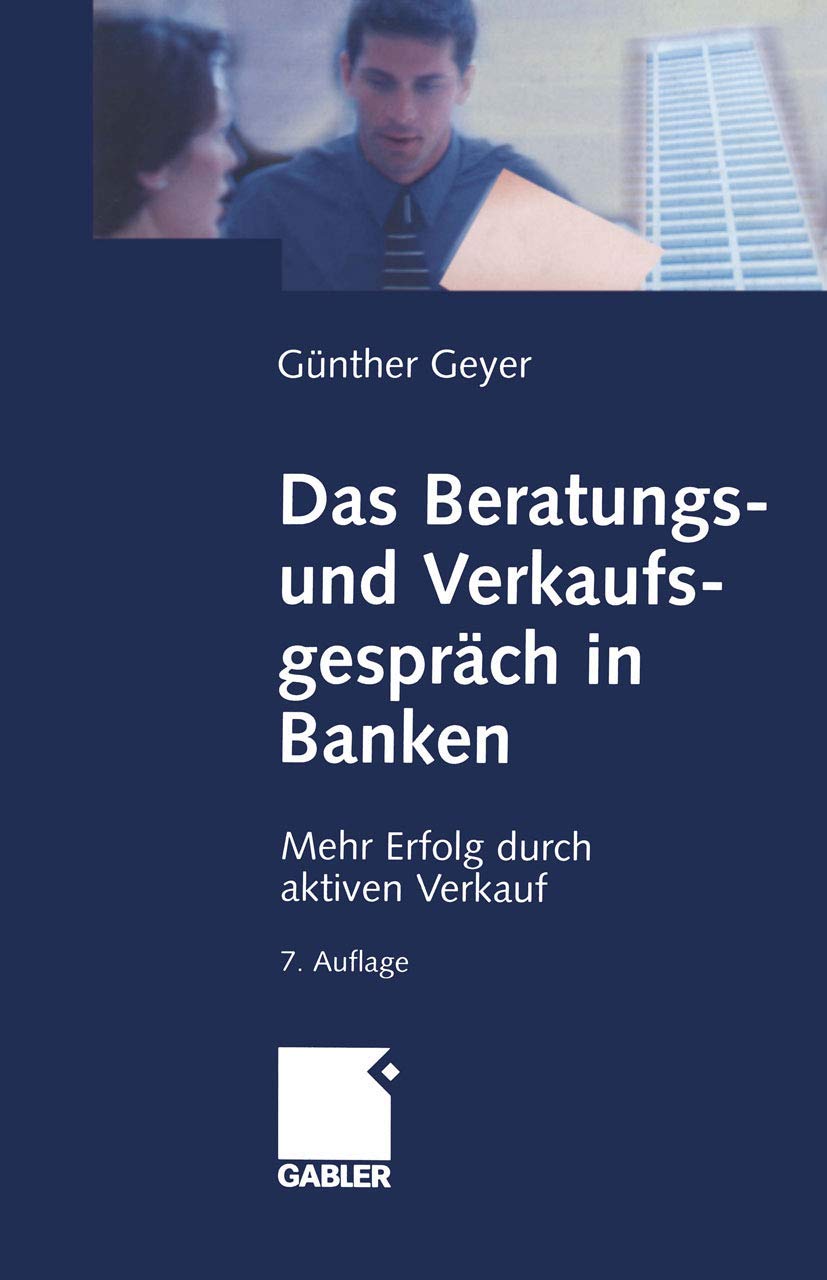 Das Beratungs- und Verkaufsgespräch in Banken: Mehr Erfolg durch aktiven Verkauf Law