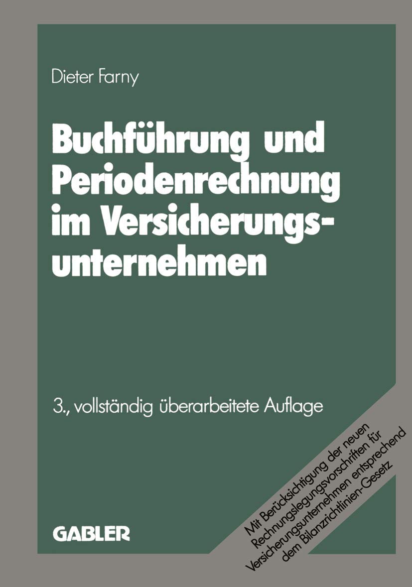 Buchführung und Periodenrechnung im Versicherungsunternehmen (Die Versicherung, 3, Band 3) Law