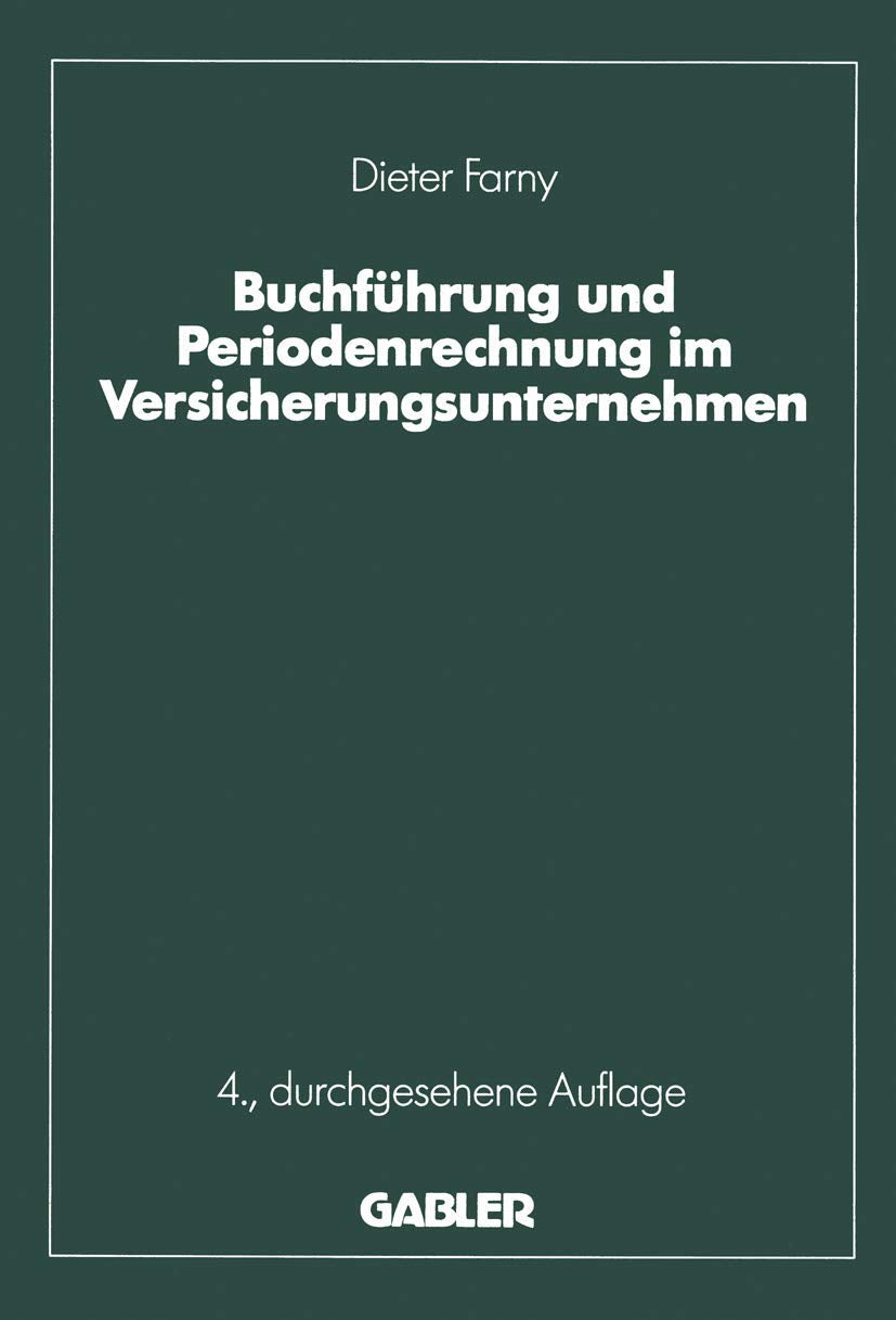 Buchführung und Periodenrechnung im Versicherungsunternehmen (Die Versicherung) Law
