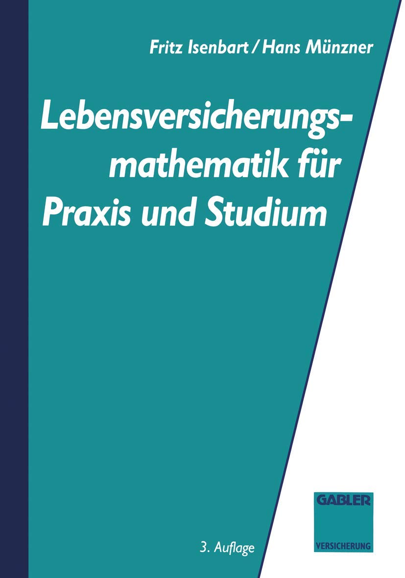 Lebensversicherungsmathematik für Praxis und Studium Law