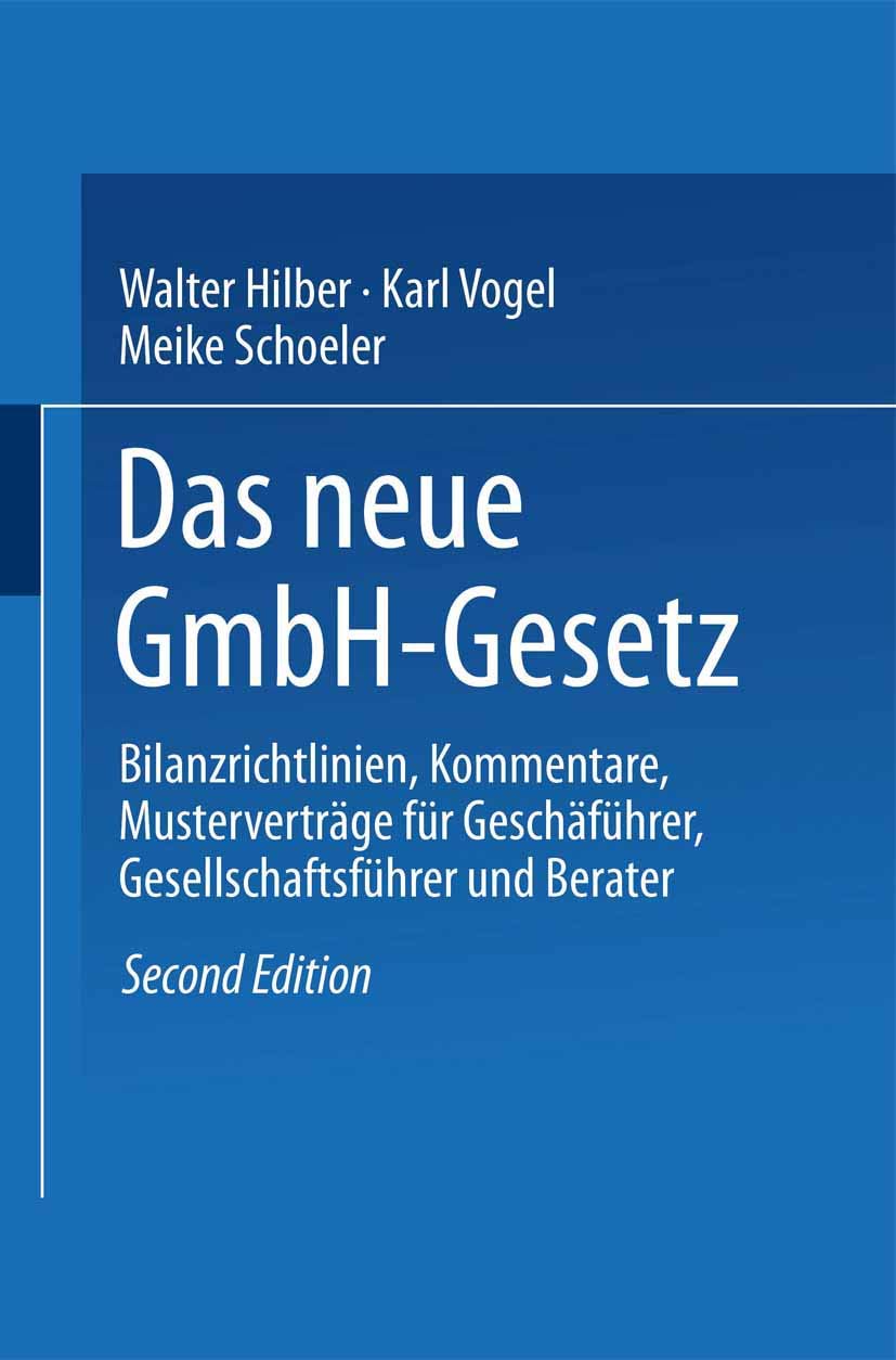Das GmbH-Gesetz: Bilanzrichtlinien, Kommentare, Musterverträge für Geschäftsführer, Gesellschafter und Berater Law