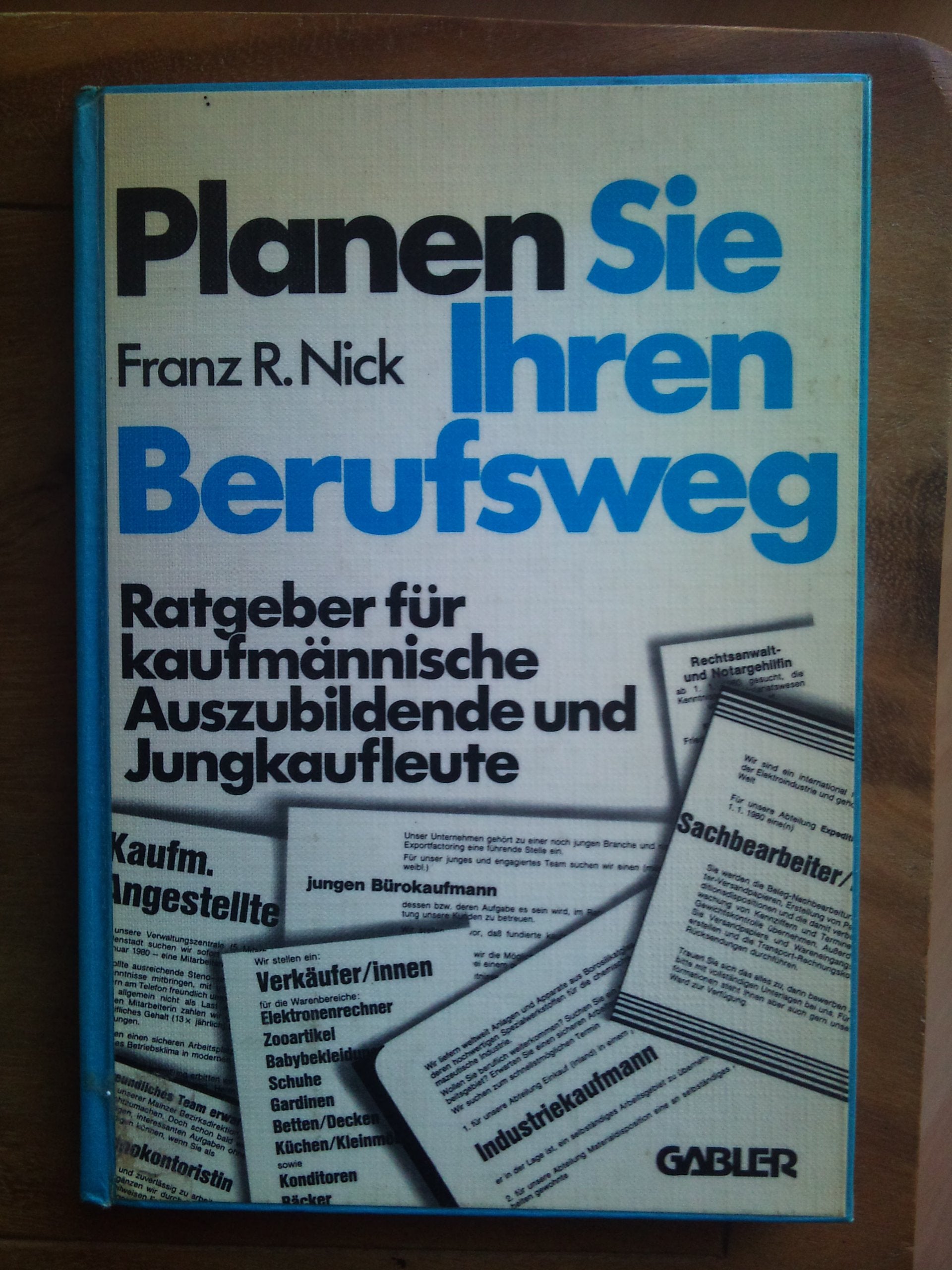 Planen Sie Ihren Berufsweg. Ratgeber für kaufmännische Auszubildende und Jungkaufleute Books