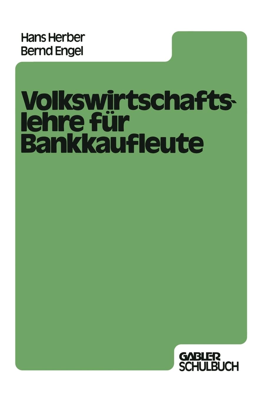 Volkswirtschaftslehre für Bankkaufleute Business, Finance & Career