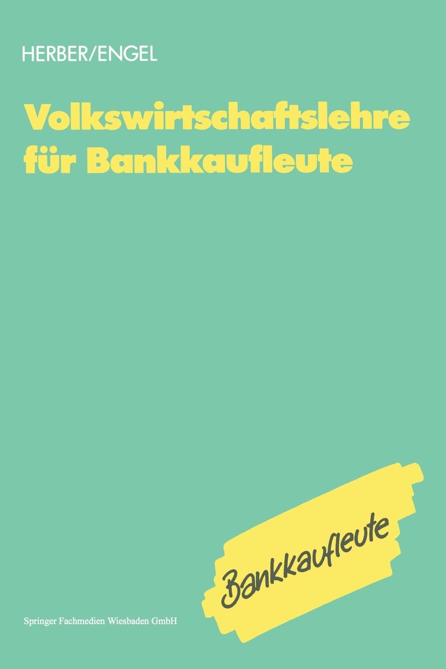 Volkswirtschaftslehre für Bankkaufleute (Gabler Schulbücher) Business, Finance & Career