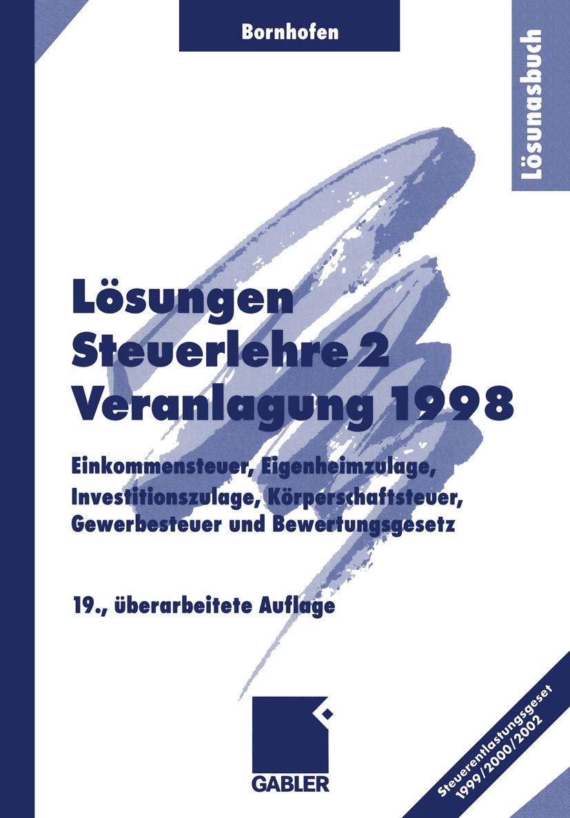 Steuerlehre 2 Veranlagung 1998 Lösungen Law