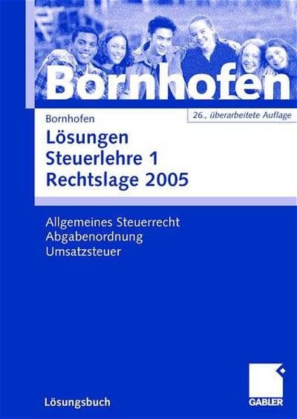 Lösungen Steuerlehre 1 Rechtslage 2005: Allgemeines Steuerrecht Abgabenordnung Umsatzsteuer Law